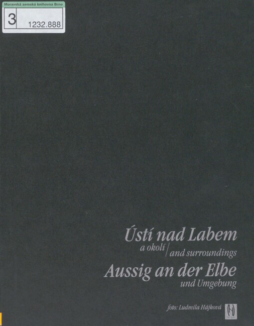 Ústí nad Labem a okolí =: Ústí nad Labem and surroudings = Ústí nad Labem und Umgebung