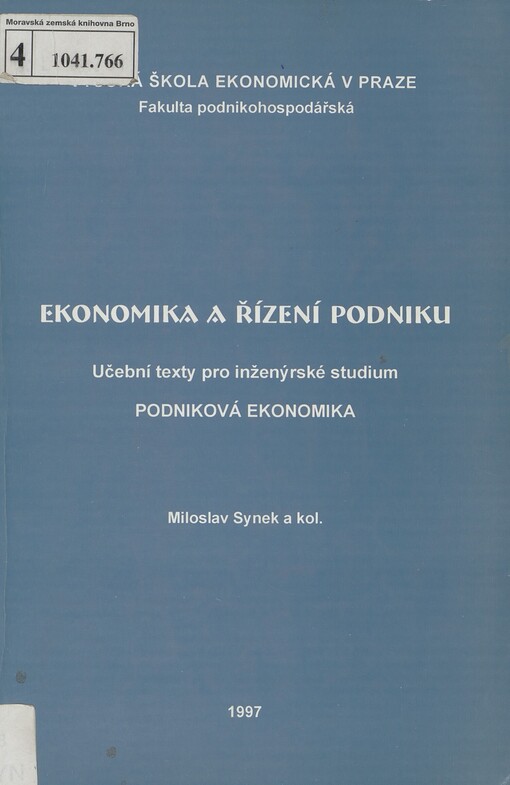 Ekonomika a řízení podniku: učební texty pro inženýrské studium Podniková ekonomika
