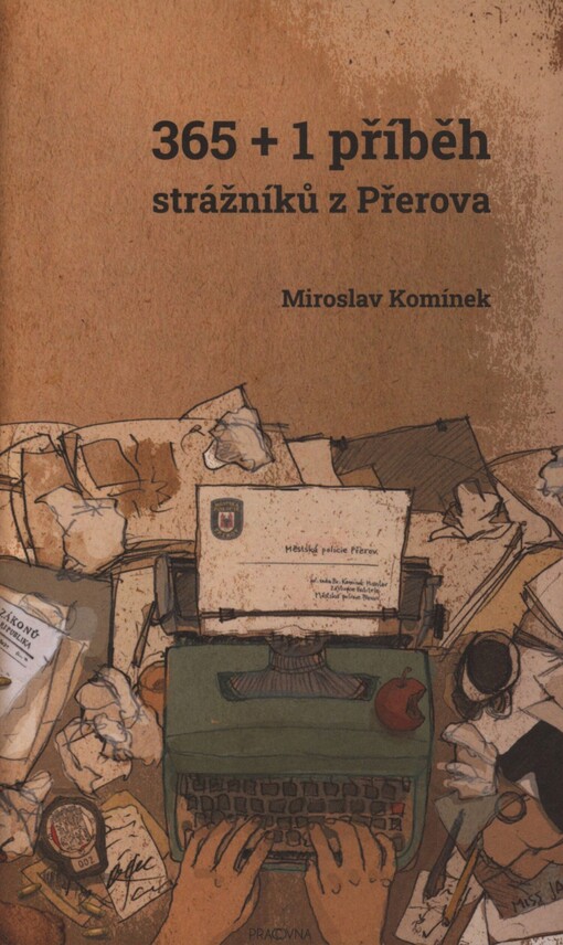 365 + 1 příběh strážníků z Přerova