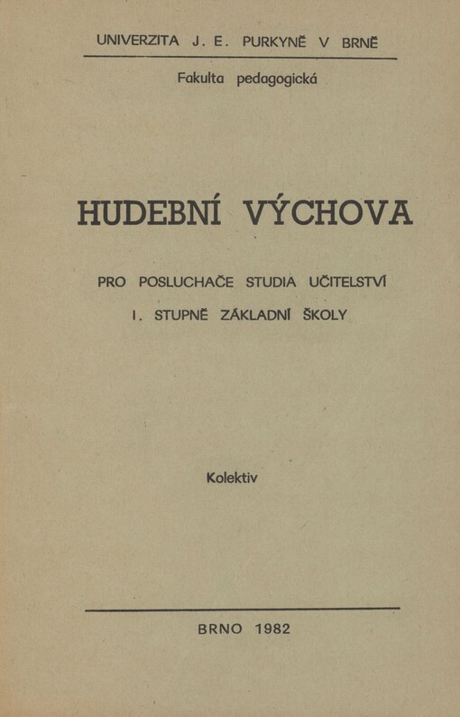 Hudební výchova pro posluchače studia učitelství 1. stupně základní školy