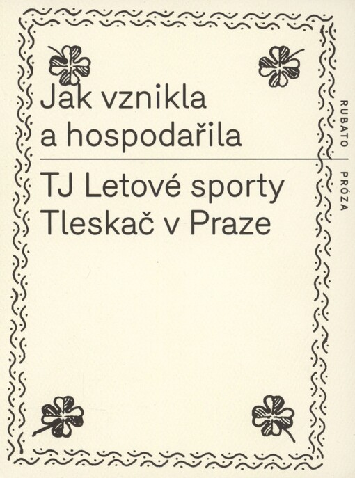 Jak vznikla a hospodařila TJ Letové sporty Tleskač v Praze