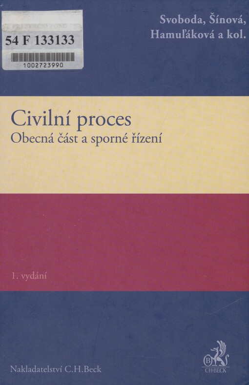 Civilní proces. Obecná část a sporné řízení