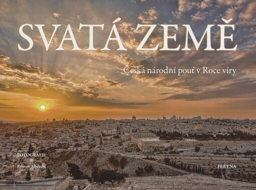 Svatá země: česká národní pouť v Roce víry