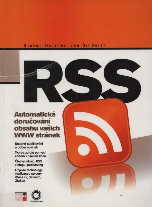 RSS: automatické doručování obsahu vašich WWW stránek