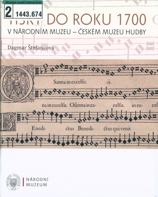 Tisky do roku 1700 v Národním muzeu - Českém muzeu hudby