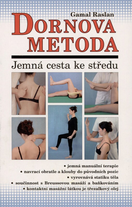 Dornova metoda: jemná cesta ke středu