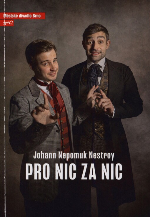 Johann Nepomuk Nestroy, Pro nic za nic: čtvrtá inscenace sedmdesáté páté sezóny 2019/2020 : premiéry 7. a 31. prosince 2019