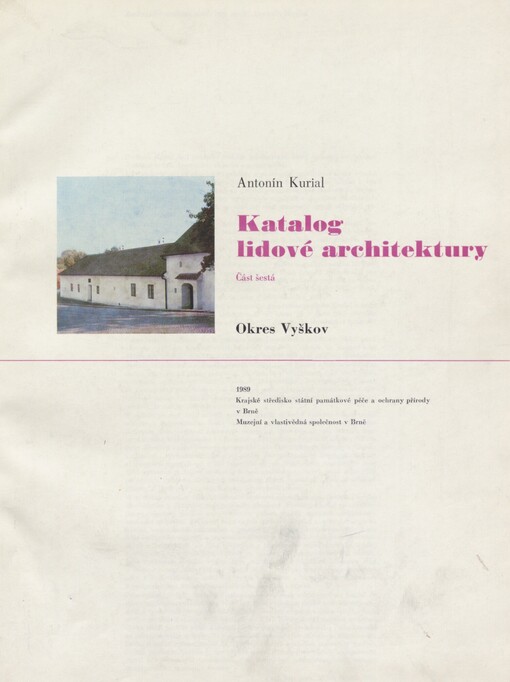 Katalog lidové architektury. Část šestá. Okres Vyškov