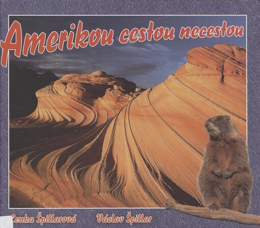 Amerikou cestou necestou: Severní Amerika