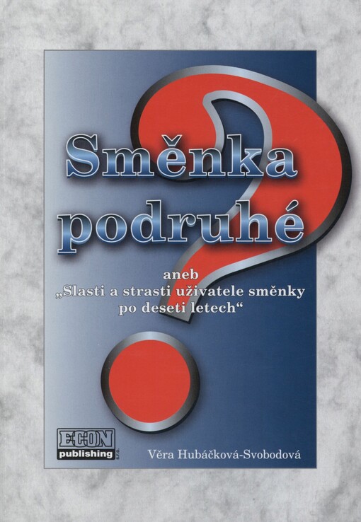 Směnka podruhé, aneb, 