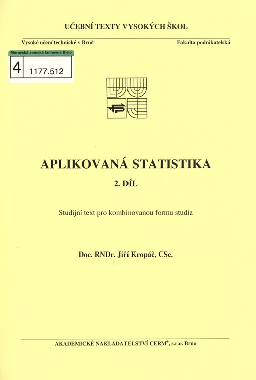 Aplikovaná statistika: studijní text pro kombinovanou formu studia