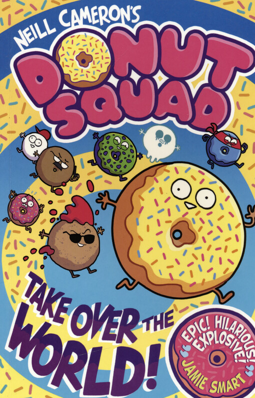 Donut squad : take over the world!