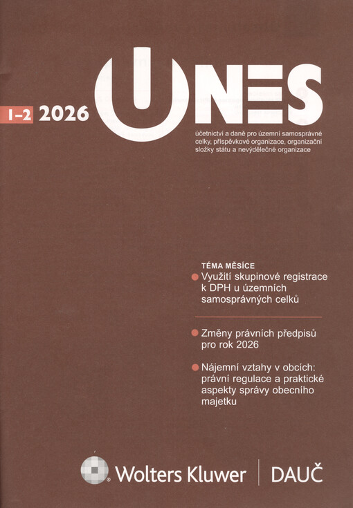 UNES : účetnictví a daně pro územní samosprávné celky, příspěvkové organizace, organizační složky státu a nevýdělečné organizace