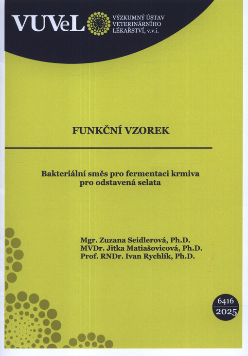 Bakteriální směs pro fermentaci krmiva pro odstavená selata