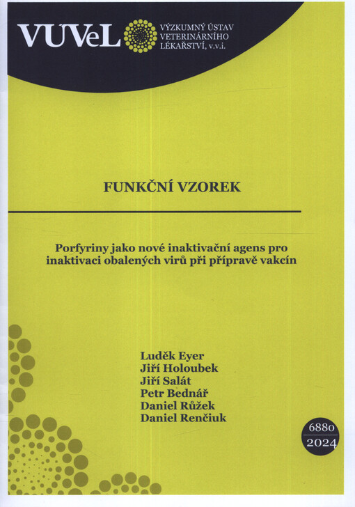 Porfyriny jako nové inaktivační agens pro inaktivaci obalených virů při přípravě vakcín