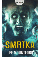 Smrtka  (odkaz v elektronickém katalogu)