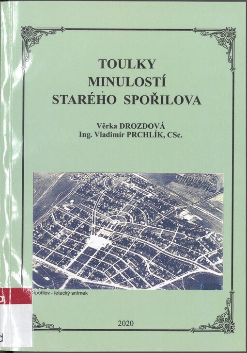 Toulky minulostí Starého Spořilova