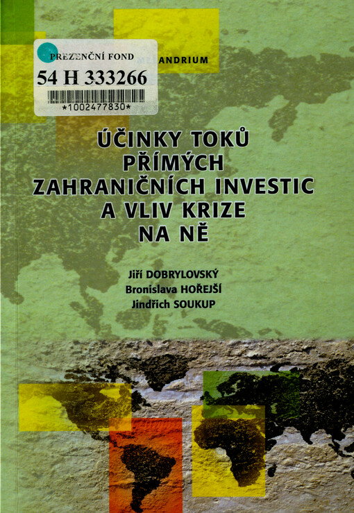 Účinky toků přímých zahraničních investic a vliv krize na ně