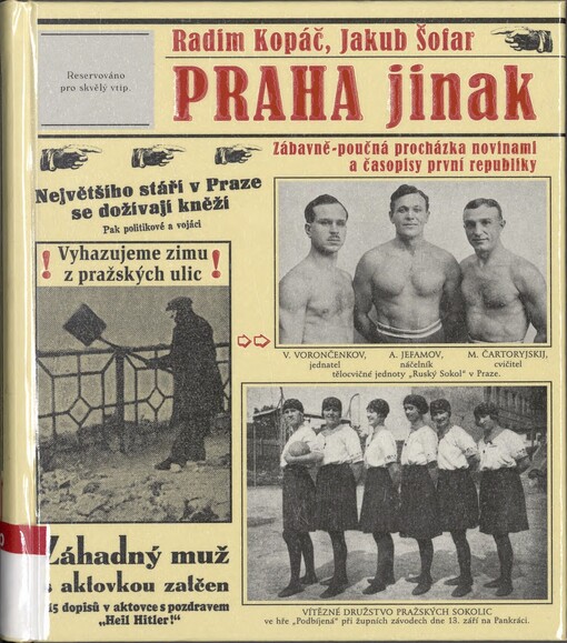 Praha jinak: zábavně-poučná procházka novinami a časopisy první republiky