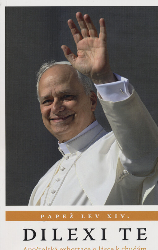 Dilexi te : apoštolská exhortace o lásce k chudým
