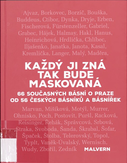 Každý ji zná, tak bude maskovaná: 66 současných básní o Praze od 56 českých básníků a básnířek