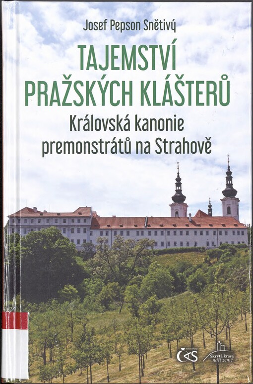 Tajemství pražských klášterů. Královská kanonie premonstrátů na Strahově