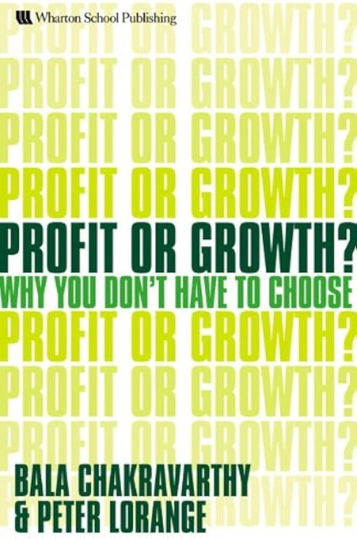 Profit or Growth?: Why You Don't Have to Choose
