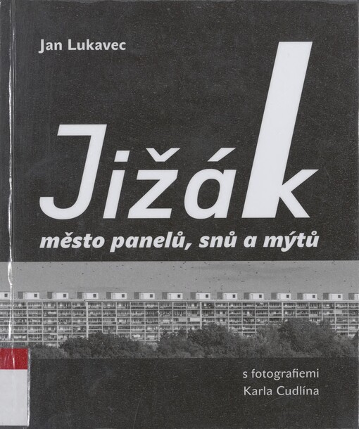 Jižák: město panelů, snů a mýtů