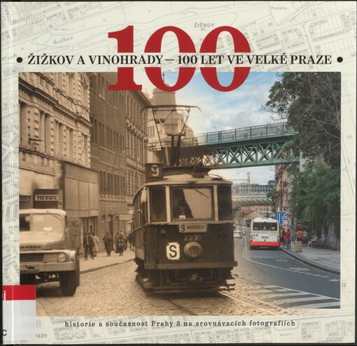 Žižkov a Vinohrady - 100 let ve Velké Praze