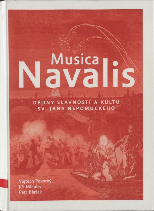 Musica navalis: dějiny slavností a kultu sv. Jana Nepomuckého