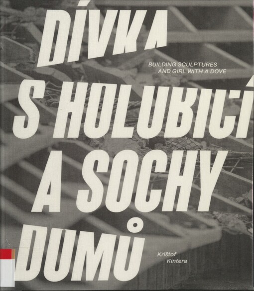 Dívka s holubicí a sochy domů: Building sculptures and girl with a dove
