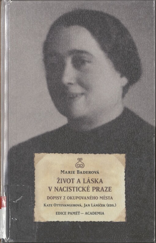 Život a láska v nacistické Praze: dopisy z okupovaného města