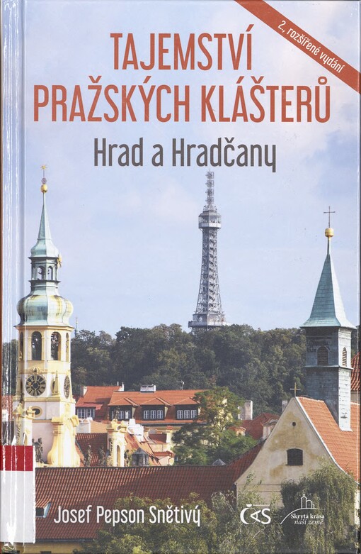 Tajemství pražských klášterů. Hrad a Hradčany