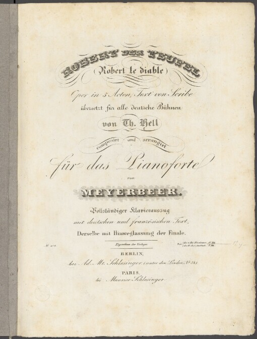 Robert der Teufel: Oper in 5 Acten ; 1.-3. Akt ; vollständiger Klavierauszug