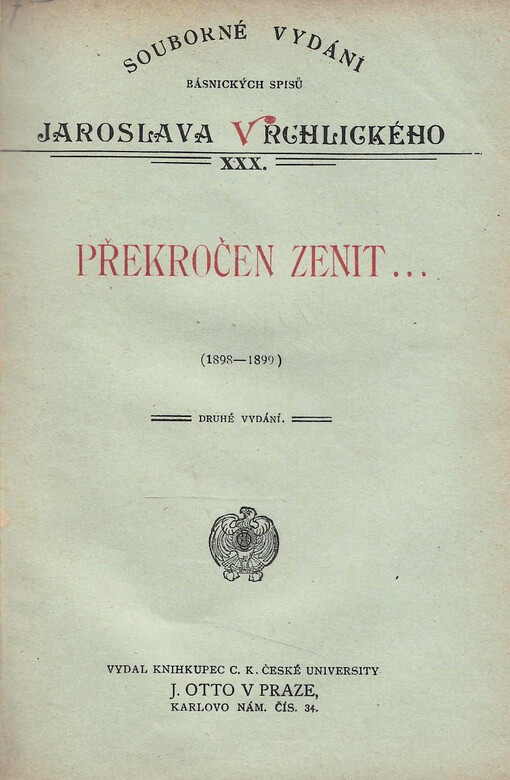 Překročen zenit... :básně Jaroslava Vrchlického : (1898-1899)