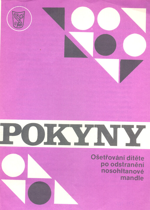 Pokyny : ošetřování dítěte po odstranění nosohltanové mandle