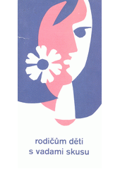 Rodičům dětí s vadami skusu (odkaz v elektronickém katalogu)