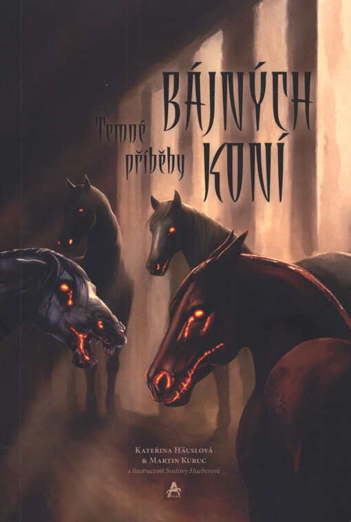 Temné příběhy bájných koní
