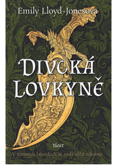 Divoká lovkyně  (odkaz v elektronickém katalogu)