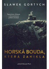 Horská bouda, která zanikla  (odkaz v elektronickém katalogu)