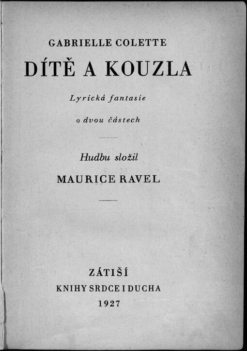 Dítě a kouzla: lyrická fantasie o dvou částech
