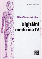 Digitální medicína IV  (odkaz v elektronickém katalogu)