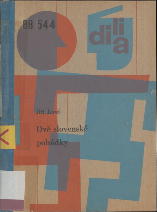 Dvě slovenské pohádky: podle Boženy Němcové a Pavola Dobšinského