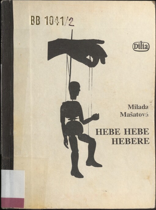 Hebe hebe hebere: čtyři loutkové hry pro nejmenší diváky i herce
