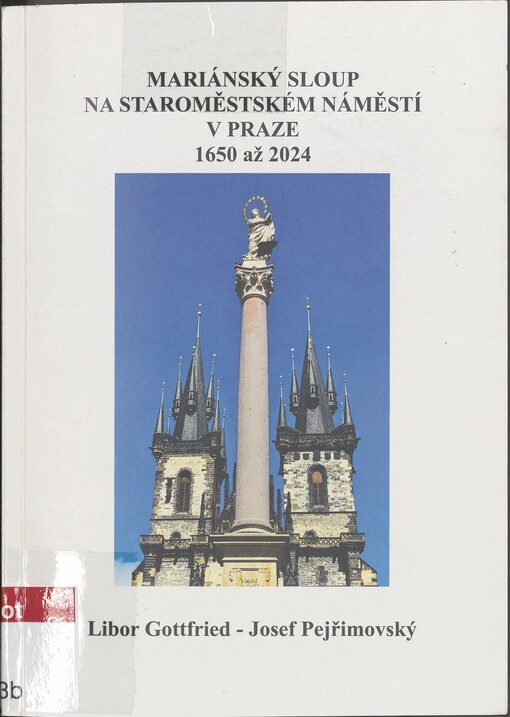 Mariánský sloup na Staroměstském náměstí v Praze 1650-2024