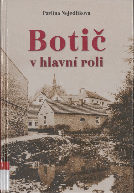 Botič v hlavní roli