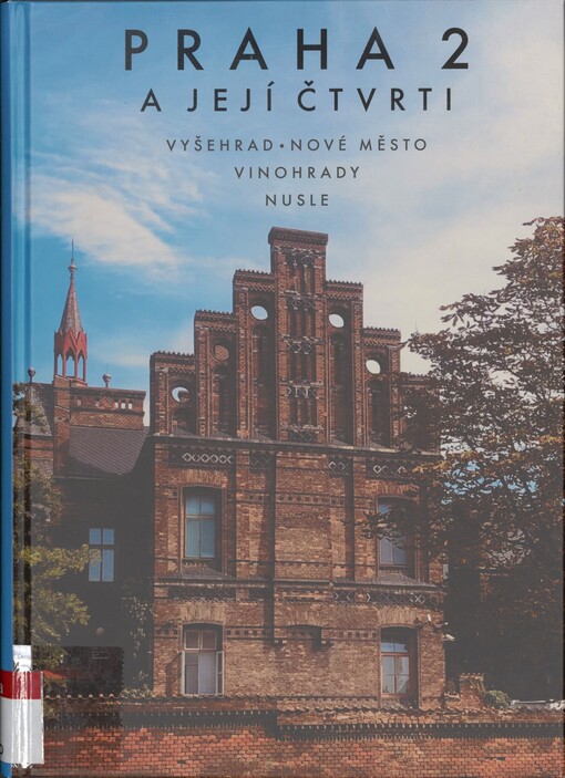 Praha 2 a její čtvrti: Vyšehrad, Nové Město, Vinohrady, Nusle