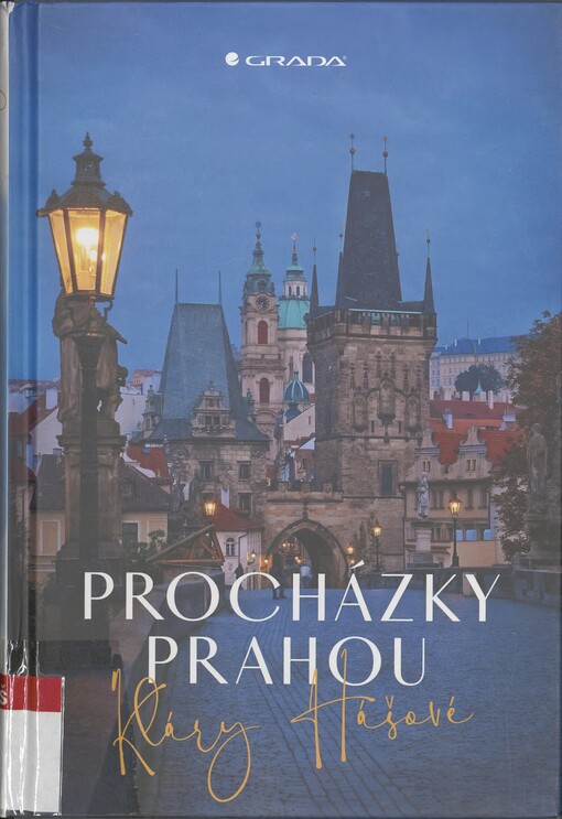 Procházky Prahou Kláry Hášové