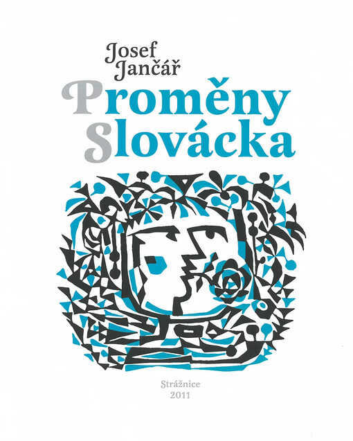 Proměny Slovácka :(lidová kultura - od feudálního poddanství k postmodernímu společenství)