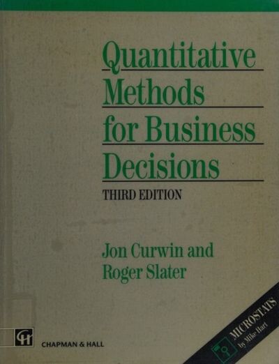 Quantitative methods for business decisions